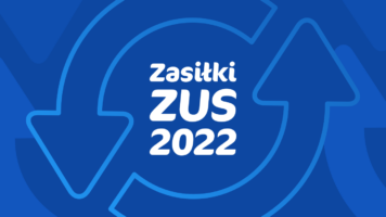 Zmiany w zasiłkach ZUS od 2022 r.