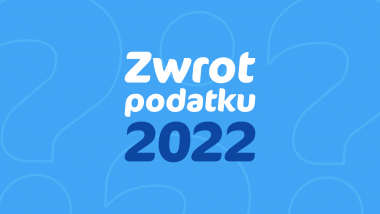 Zwrot podatku 2022