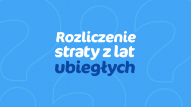 Rozliczenie straty z lat ubiegłych w PIT