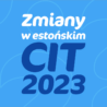 Zmiany w estońskim CIT