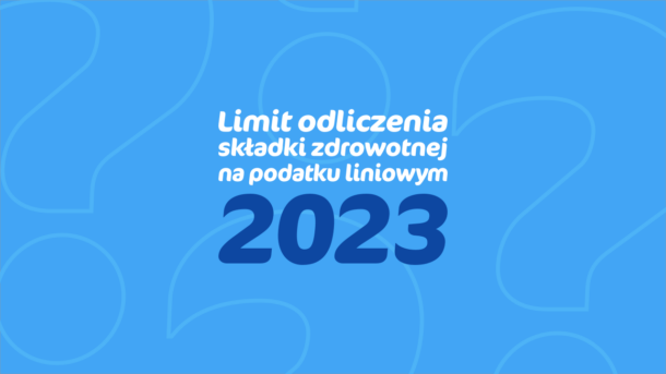 Limit odliczenia składki zdrowotnej na podatku liniowym 2023