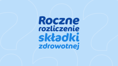 Roczne rozliczenie składki zdrowotnej